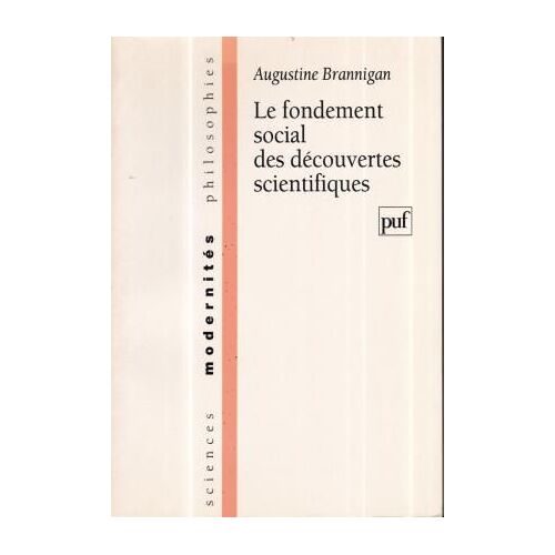 Le Fondement Social Des Découvertes Scientifiques