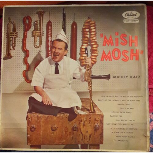 " Mish Mosh" Mickey Katz
