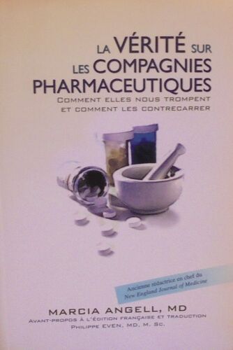 La Vérité Sur Les Compagnies Pharmaceutiques: Comment Elles Nous Trompent Et Comment Les Contrecarrer