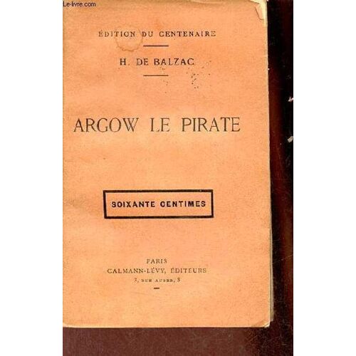 Argow Le Pirate - Édition Du Centenaire.
