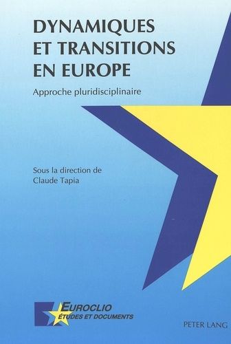 Dynamiques Et Transitions En Europe - Approche Pluridisciplinaire