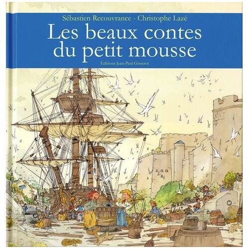 Les Beaux Contes Du Petit Mousse