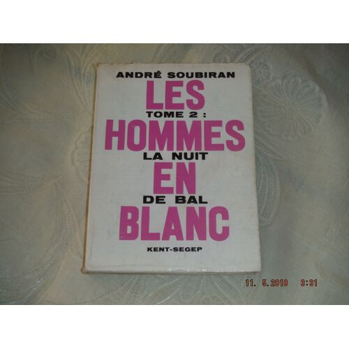 Les Hommes En Blanc - Tome 2: La Nuit De Bal
