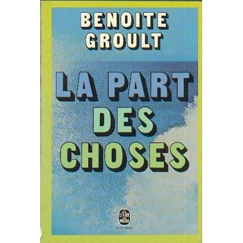La Part Des Choses Groult