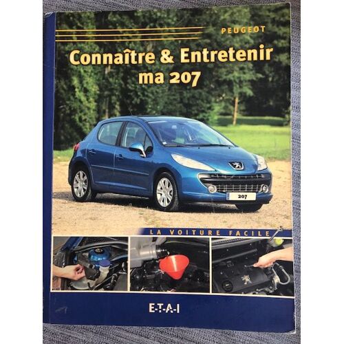 Connaître Et Entrenir Ma Peugeot 207