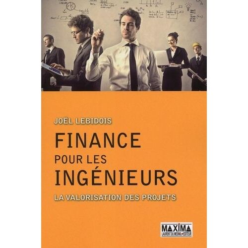 Finance Pour Les Ingénieurs - La Valorisation Des Projets