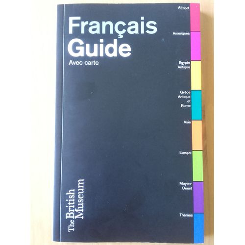 The British Museum Guide Français Avec Carte