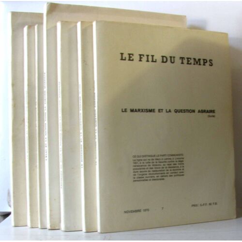 Le Fil Du Temps 7 Numéros (1967-1970), Voir Descriptif Complet). : La Nation Et L'État Belge N°1 Dec. 1967 + Le Marxisme Et La Question Agraire N°2 Juin 1968 + La Crise Économique Et Sociale De Ma...
