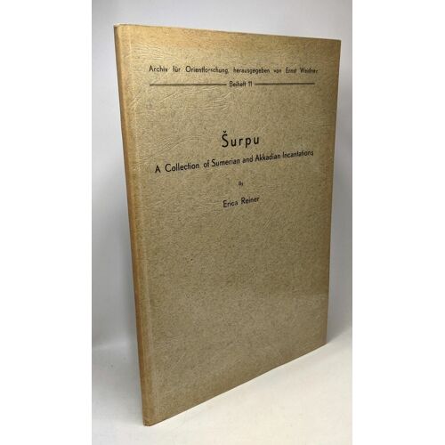 Die Assyrische Beschwörungssammlung Maqlû - Archiv Für Orientforshung Herausgegeben Von Ernst F. Weidner