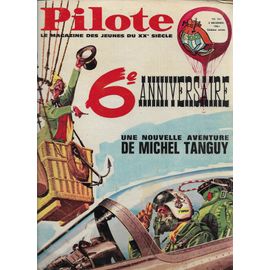 Pilote  N° 267 : 6° Anniversaire Une Nouvelle Aventure De Michel Tanguy