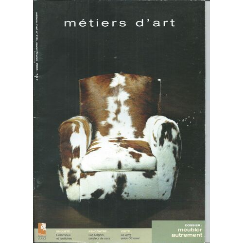 Métiers D'art 01/01/2005 Aubagne Céramique Et Territoire, Luc Dognin Créateur De Sacs, Le Verre Selon Othoniel, Meubler Autrement, Nelly Saunier