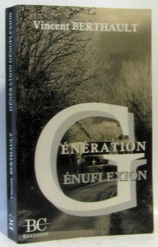 Génération + Génuflexion (Avec Hommage De L'Auteur)