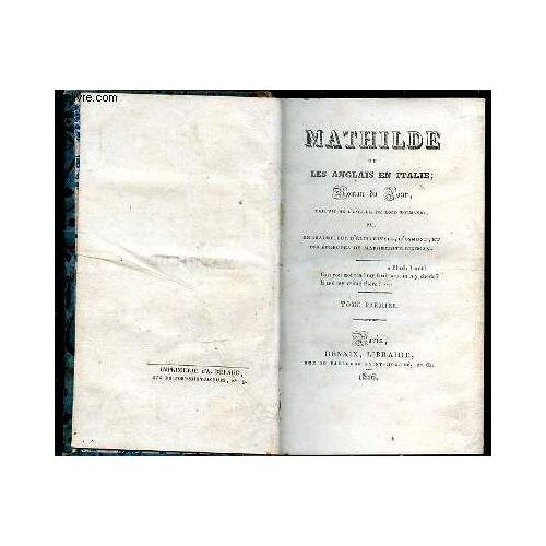 Mathilde Ou Les Anglais En Italie ; Roman Du Jour