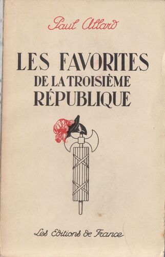 Les Favorites De La Troisieme Republique