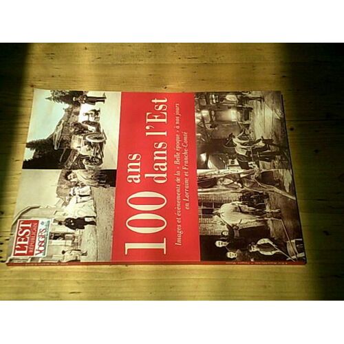 100 Ans Dans L'est
