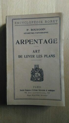 Encyclopedie Roret Arpentage Art De Lever Les Plans Par P Bourgoin 1923
