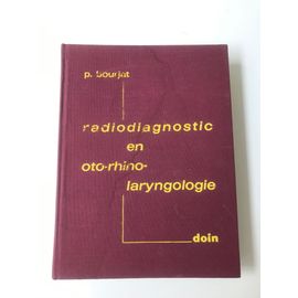 Radiodiagnostic En Oto-Rhino-Laryngologie
