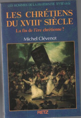 Les Chrétiens Du Xviiie Siècle