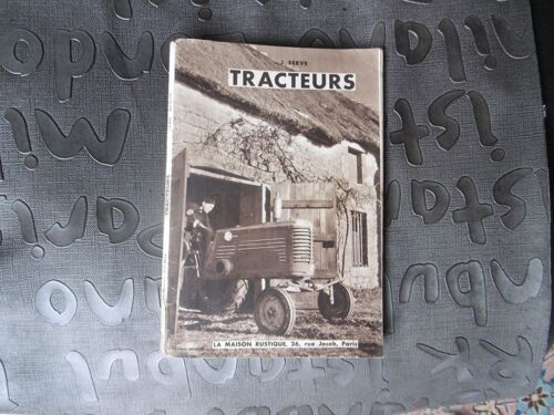 Les Tracteurs Américains Etc... (1947) Collection Tracteurs, Photos Illustrations