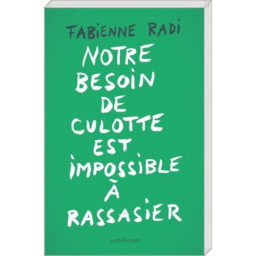 Notre Besoin De Culotte Est Impossible À Rassasier