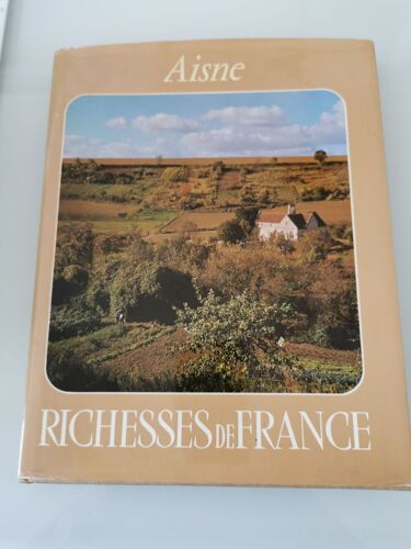 Aisne Richesses De France J.Delmas