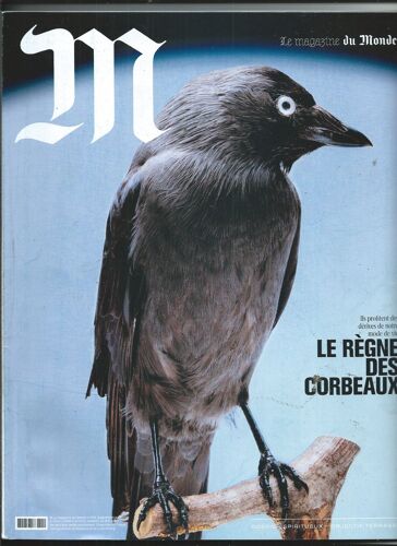 M Le Magazine Du Monde 28/05/2022 Le Règne Des Corbeaux, Sauli Niinistö, Galo Diallo, Sharon Stone, Céline Villegas, Kiddy Smile, Ryota Iwai, Toussaint Louverture