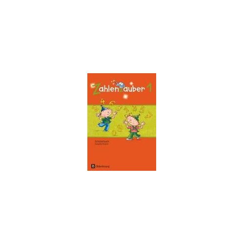 Zahlenzauber 1 Ausgabe Bayern. Schülerbuch Bayern