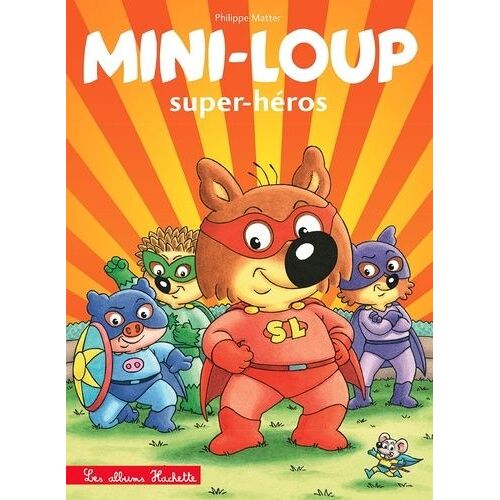 Mini-Loup - Tome 32 - Super-Héros