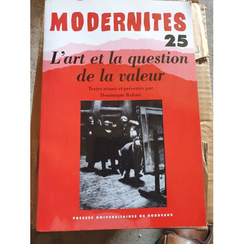 L'art Et La Question De La Valeur  Par Dominique Rabaté