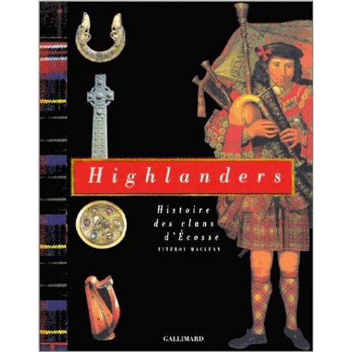 Highlanders - Histoire Des Clans D'ecosse