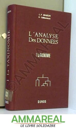 L'Analyse Des Données, Tome 1 : La Taxinomie