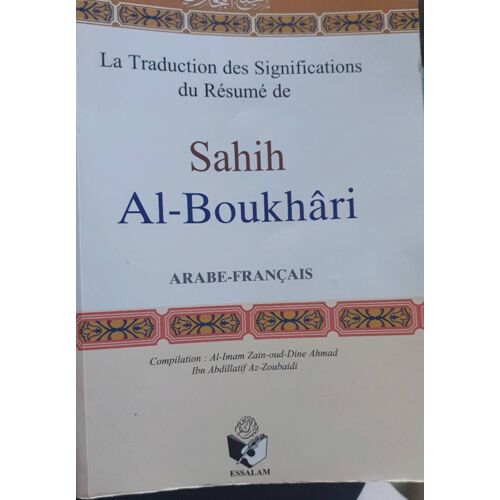 Sahih Al-Boukhâri En Arabe Et En  Français. Traduction Des Significations Résumé 