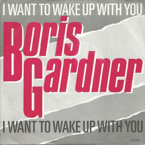 I Want To Wake Up With You (Macdavid) 4:12 / You're Good For Me (W.Lindo - B. Gardner) 3:34