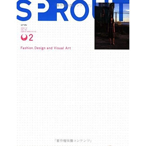 Sprout 2002 12 Vol. 02 - Fashion, Design And Visual Art 2002: V. 2