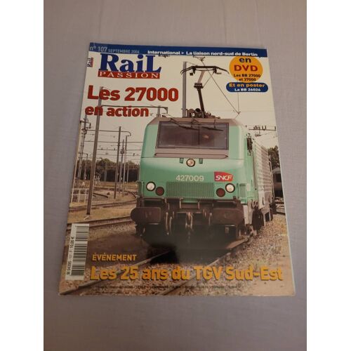 Rail Passion  N° 107 : Les Bb 27000 En Action