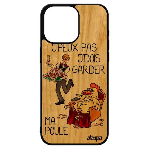 Coque Bois Pour Iphone 15 Pro Max Silicone J'peux Pas J'dois Garder Ma Poule Humour Coq Tpu Animal De Compagnie Papa Rouge Je