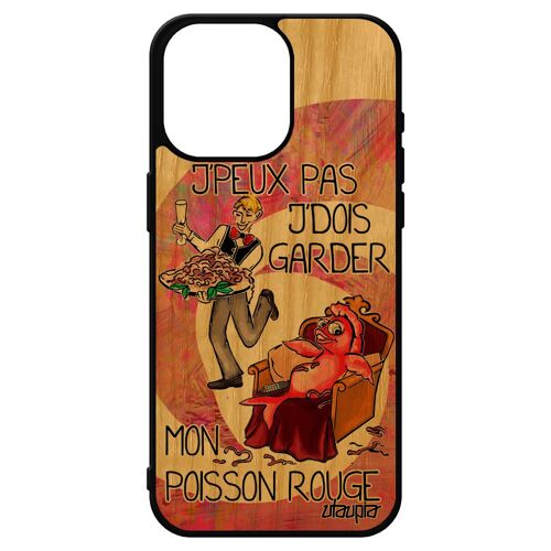 Coque antichoc iPhone 15 pro max bois veritable silicone j'peux pas j'dois garder mon poisson rouge texte jpeux animaux je 4G