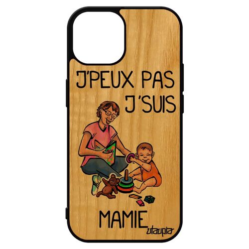 Coque Silicone Iphone 15 En Bois J'peux Pas J'suis Mamie Humour Comique Mobile Je Frêne Bande Dessinée Unique Souple Jpeux De