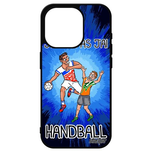 Coque Iphone 15 Pro Silicone J'peux Pas J'ai Handball Case Metal Comique Cover Sport 128 Go Bd Personnalisé Portable Drole De