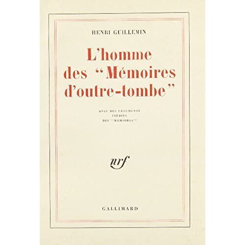L'homme Des 'memoires D'outre-Tombe'