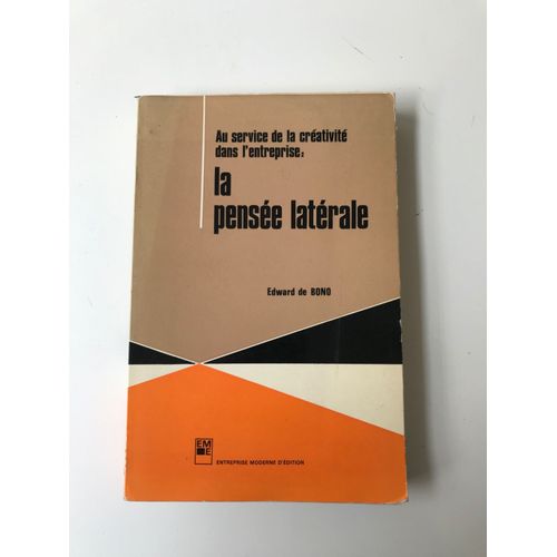 Au Service De La Créativité Dans L'entreprise : La Pensée Latérale