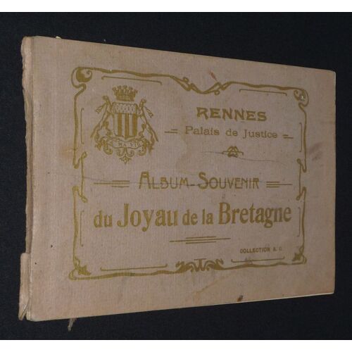 Rennes, Palais De Justice : Album Souvenir Du Joyau De La Bretagne