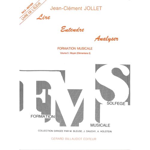 Jean-Clément Jollet - Lire, Entendre, Analyser - Vol.5 (Livres De L'élève Et Du Professeur)