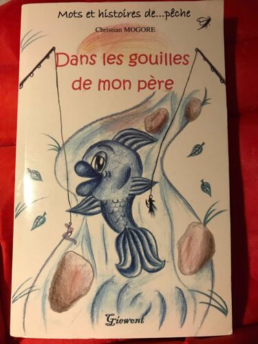 Dans Les Gouilles De Mon Pere
