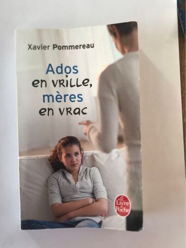 Ados En Vrille, Mères En Vrac. Xavier Pommereau