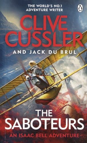 Isaac Bell - The Saboteurs