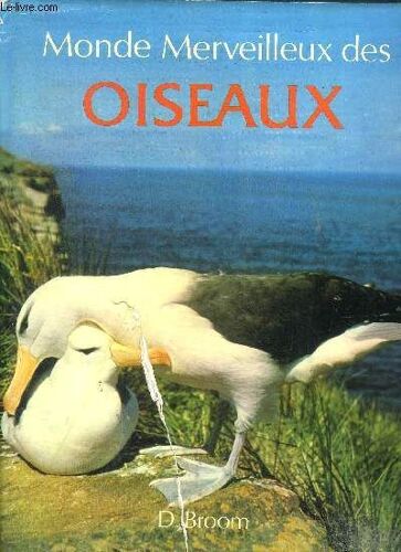 Monde Merveilleux Des Oiseaux