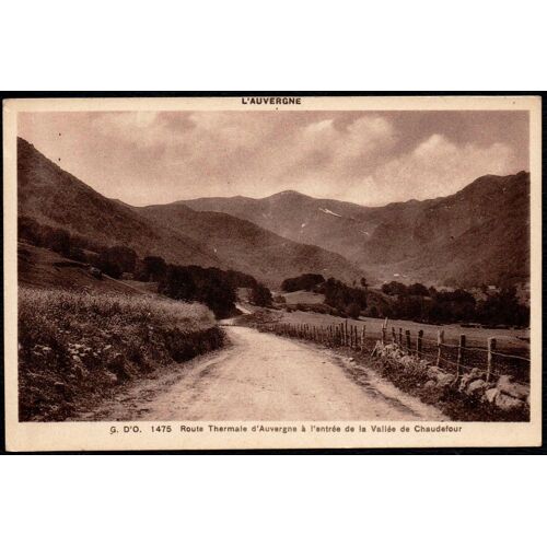 Carte Postale Ancienne, France, Puy De Dôme ( 63 ), Route Thermale D'auvergne, Vallée De Chaudefour