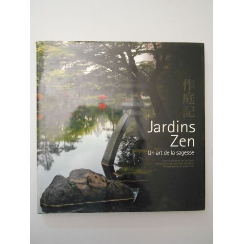 Jardins Zen Un Art De La Sagesse / Earl, Joe / Réf47661