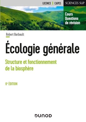 Ecologie Générale - Structure Et Fonctionnement De La Biosphère